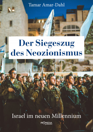 Tamar Amar-Dahl: Der Siegeszug des Neozionismus