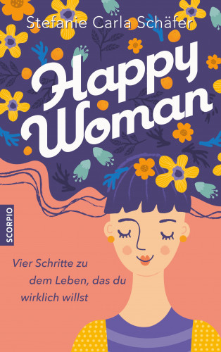Stefanie Carla Schäfer: Happy Woman