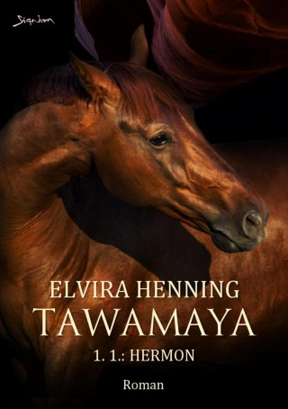 Elvira Henning: TAWAMAYA - 1.1.: HERMON
