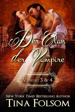 Tina Folsom: Der Clan der Vampire (Venedig 3 & 4)