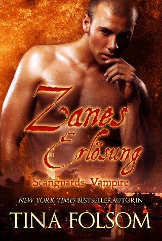 Tina Folsom: Zanes Erlösung (Scanguards Vampire - Buch 5)