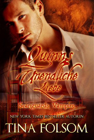 Tina Folsom: Quinns Unendliche Liebe (Scanguards Vampire - Buch 6)