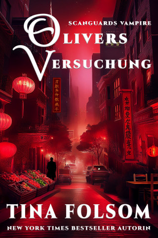 Tina Folsom: Olivers Versuchung (Scanguards Vampire - Buch 7)