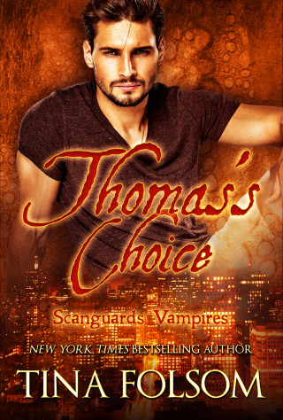 Tina Folsom: Thomas's Choice