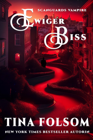 Tina Folsom: Ewiger Biss (Scanguards Vampire - Buch 8 1/2)