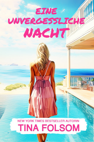 Tina Folsom: Eine unvergessliche Nacht