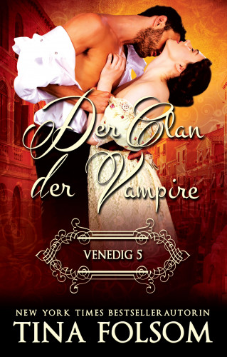 Tina Folsom: Der Clan der Vampire (Venedig 5 - Marcello & Jane)