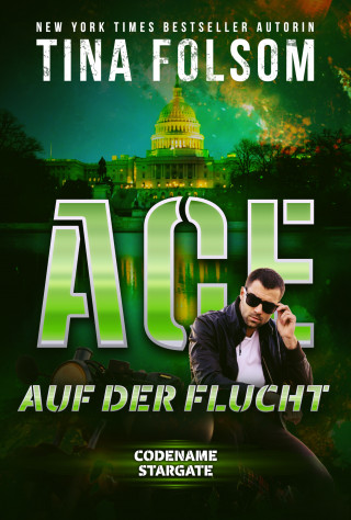 Tina Folsom: Ace - Auf der Flucht