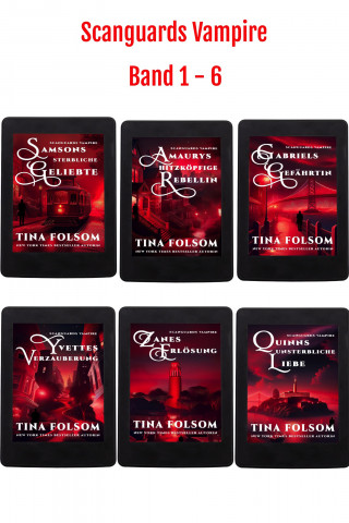 Tina Folsom: Scanguards Vampire (Band 1 - 6)