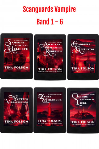 Tina Folsom: Scanguards Vampire (Band 1 - 6)
