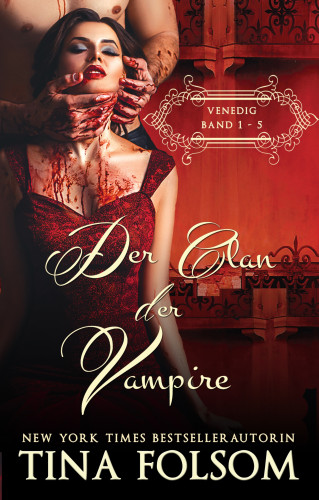 Tina Folsom: Der Clan der Vampire (Venedig 1 - 5)