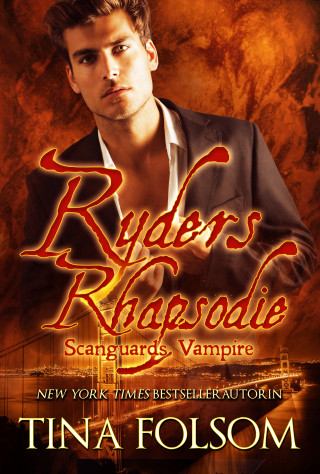 Tina Folsom: Ryders Rhapsodie (Scanguards Hybriden - Band 1)