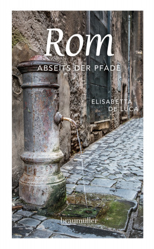 Elisabetta De Luca: Rom abseits der Pfade