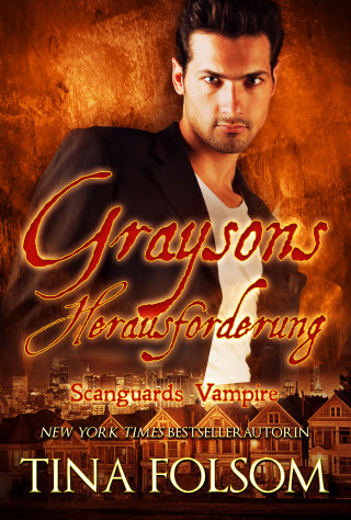 Tina Folsom: Graysons Herausforderung