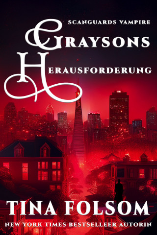 Tina Folsom: Graysons Herausforderung