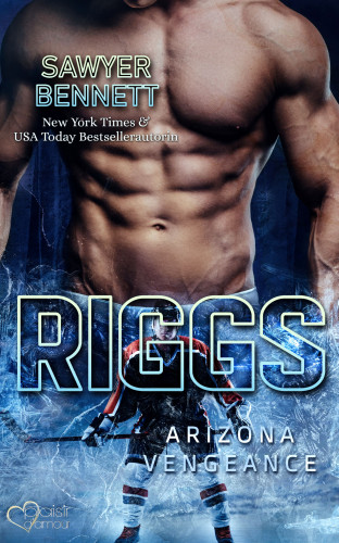 Sawyer Bennett: Riggs (Arizona Vengeance Team Teil 11)