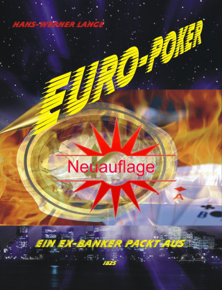 Hans-Werner Lange: Euro-Poker, ein Ex-Banker packt aus