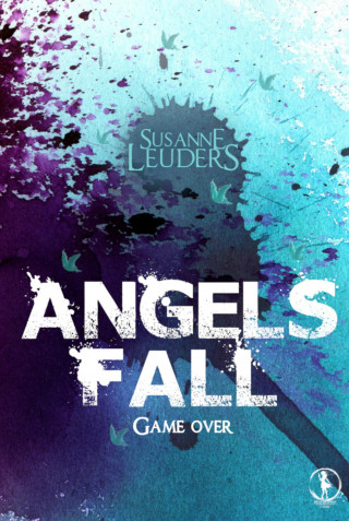 Susanne Leuders: Angels Fall: Game over