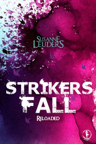 Susanne Leuders: Strikers Fall: Reloaded