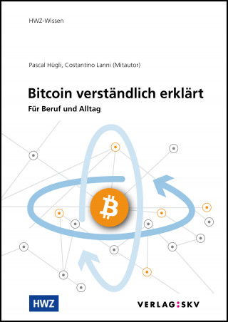 Pascal Hügli, Costantino Lanni: Bitcoin verständlich erklärt