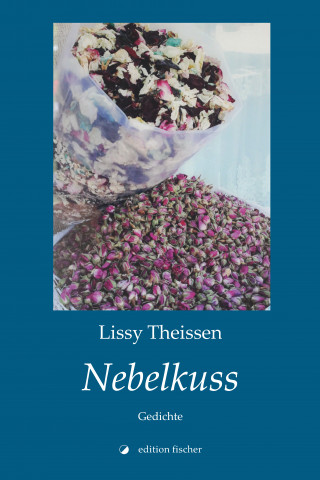 Lissy Theissen: Nebelkuss