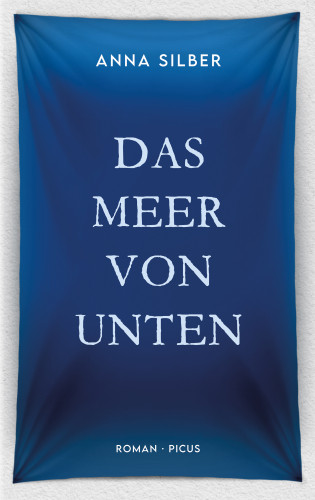 Anna Silber: Das Meer von unten