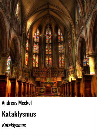 Andreas Meckel: Kataklysmus