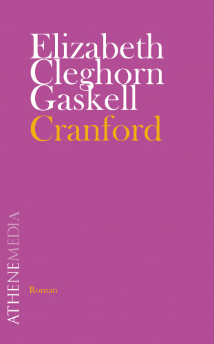 Elizabeth Cleghorn Gaskell, Elizabeth Gaskell: Cranford