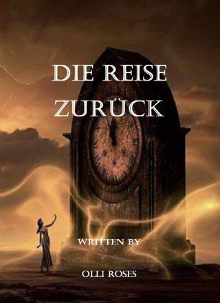 Olli Roses: Die Reise zurück