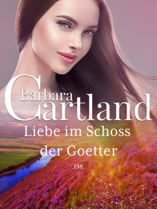 Barbara Cartland: Liebe im Schoss der Götter
