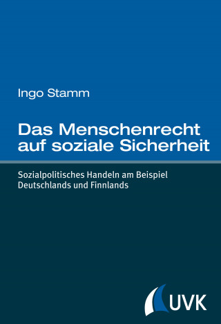 Ingo Stamm: Das Menschenrecht auf soziale Sicherheit