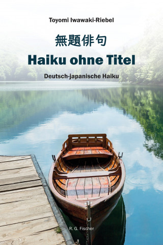 Toyomi Iwawaki-Riebel: Haiku ohne Titel
