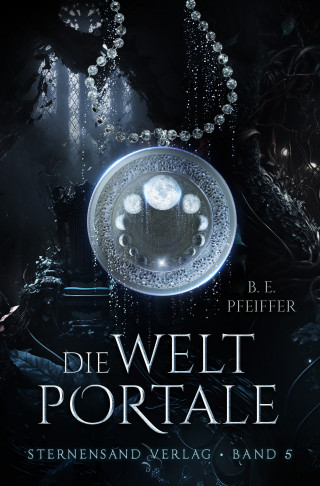 B. E. Pfeiffer: Die Weltportale (Band 5)