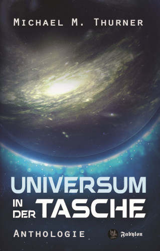 Michael Marcus Thurner: Universum in der Tasche