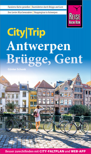 Günter Schenk: Reise Know-How CityTrip Antwerpen, Brügge, Gent