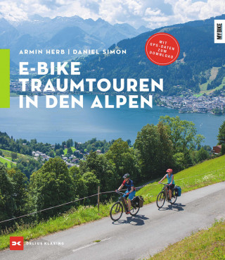 Armin Herb, Daniel Simon: E-Bike-Traumtouren in den Alpen