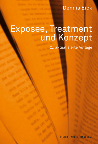 Dennis Eick: Exposee, Treatment und Konzept