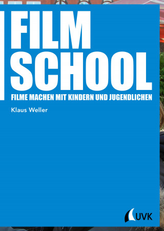 Klaus Weller: Film School