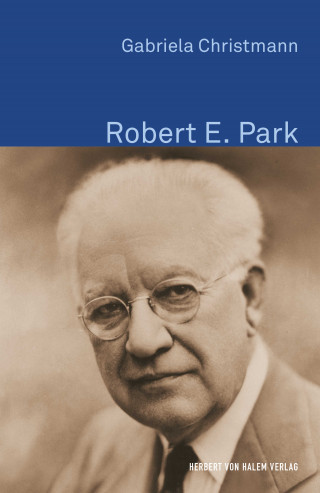 Gabriela Christmann: Robert E. Park