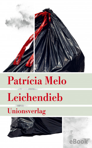 Patrícia Melo: Leichendieb
