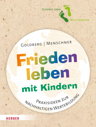 Jana Goldberg, Julia Menschner: Frieden leben mit Kindern