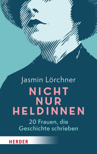 Jasmin Lörchner: Nicht nur Heldinnen