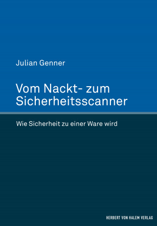 Julian Genner: Vom Nackt- zum Sicherheitsscanner