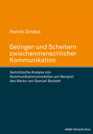 Henrik Dindas: Gelingen und Scheitern zwischenmenschlicher Kommunikation