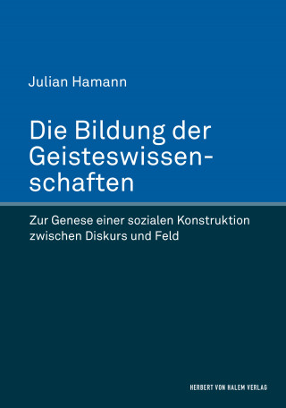Julian Hamann: Die Bildung der Geisteswissenschaften