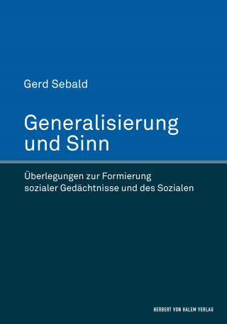 Gerd Sebald: Generalisierung und Sinn