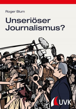 Roger Blum: Unseriöser Journalismus?