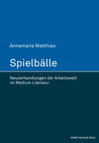 Annemarie Matthies: Spielbälle