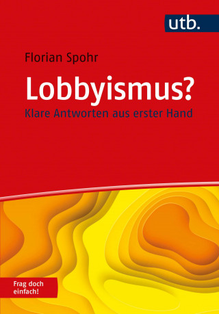 Florian Spohr: Lobbyismus? Frag doch einfach!