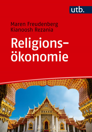 Maren Freudenberg, Kianoosh Rezania: Religionsökonomie